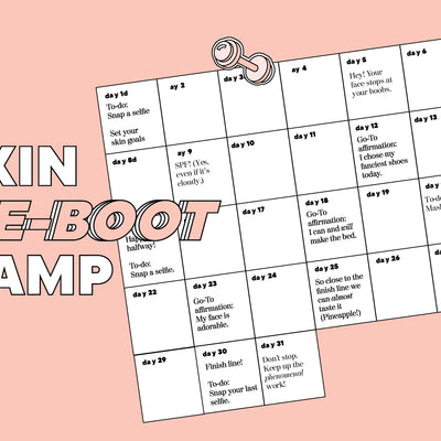 Go-To HQ Tackle The 30-Day Skin Re-Boot Camp, Here’s How It Went