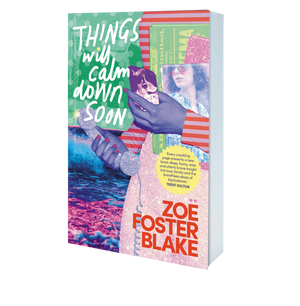 Things Will Calm Down Soon by Zoë Foster Blake