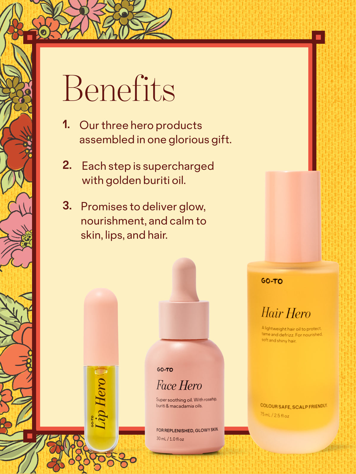 Go-To Skincare Heroes Only benefits graphic featuring Hair Hero Face Hero and Lip Hero products with claims about glow nourishment and golden buriti oil
