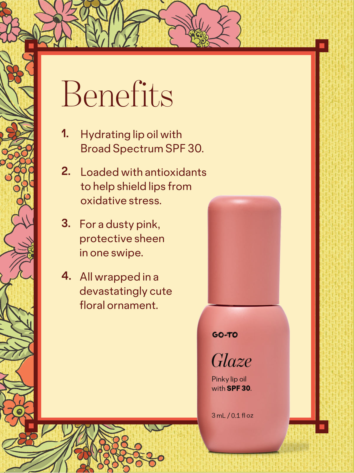 Go-To Skincare Glaze pink lip oil with SPF 30 shown in a floral gift design with benefits including hydration antioxidants and a dusty pink protective sheen